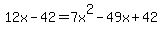 12x-42=7x%5E2-49x%2B42