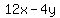 12x-4y