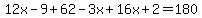 12x-9%2B62-3x%2B16x%2B2=180