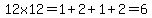 12x12=1%2B2%2B1%2B2=6