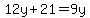 12y%2B21=9y