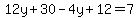 12y%2B30-4y%2B12=7
