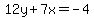 12y%2B7x=-4