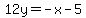 12y=+-x-5