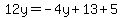 12y=-4y%2B13%2B5