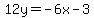 12y=-6x-3