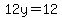 12y=12