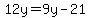 12y=9y-21