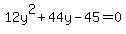 12y%5E2%2B44y-45=0