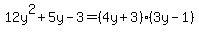 12y%5E2%2B5y-3=%284y%2B3%29%283y-1%29