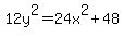 12y%5E2+=+24x%5E2%2B48