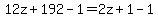 12z%2B192-1=2z%2B1-1