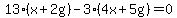 13%28x%2B2g%29+-+3%284x%2B5g%29+=+0
