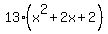 13%28x%5E2%2B2x%2B2%29