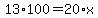 13%2A100+=+20%2Ax