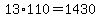 13%2A110=1430