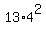 13%2A4%5E2