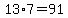 13%2A7=91