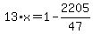 13%2Ax=1-2205%2F47