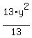 13%2Ay%5E2%2F13