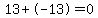 13%2B-13=0