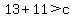 13%2B11%3Ec