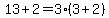 13%2B2=3%283%2B2%29