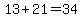 13%2B21=34