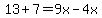 13%2B7=9x-4x