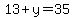 13%2By=35