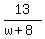 13%2F%28w%2B8%29