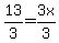 13%2F3=3x%2F3
