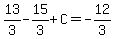13%2F3-15%2F3%2BC=-12%2F3