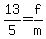 13%2F5+=+f%2Fm