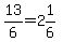 13%2F6=2%261%2F6