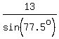 13%2Fsin%2877.5%5Eo%29