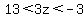 13%3C3z%3C-3