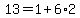 13=1%2B6%2A2