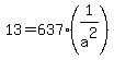 13=637%281%2Fa%5E2%29