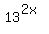 13%5E%282x%29