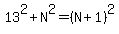 13%5E2%2BN%5E2=%28N%2B1%29%5E2