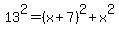 13%5E2=%28x%2B7%29%5E2%2Bx%5E2