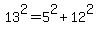 13%5E2=5%5E2%2B12%5E2