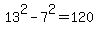 13%5E2-7%5E2=120