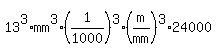 13%5E3%2Amm%5E3%2A%281%2F1000%29%5E3%28m%2Fmm%29%5E3%2A24000