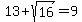 13+%2B+sqrt%2816%29+=+9