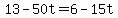 13+-+50t+=+6+-+15t+