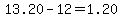 13.20-12+=+1.20