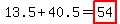 13.5%2B40.5=highlight%2854%29
