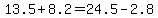 13.5%2B8.2=24.5-2.8